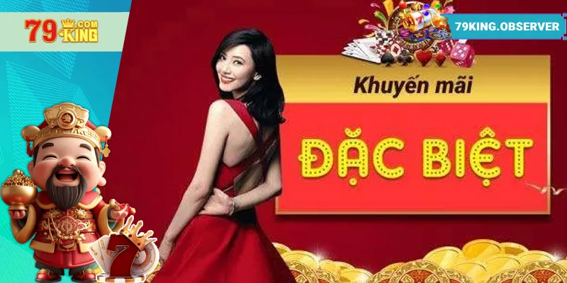 Lợi ích người chơi nhận được từ khuyến mãi 79King